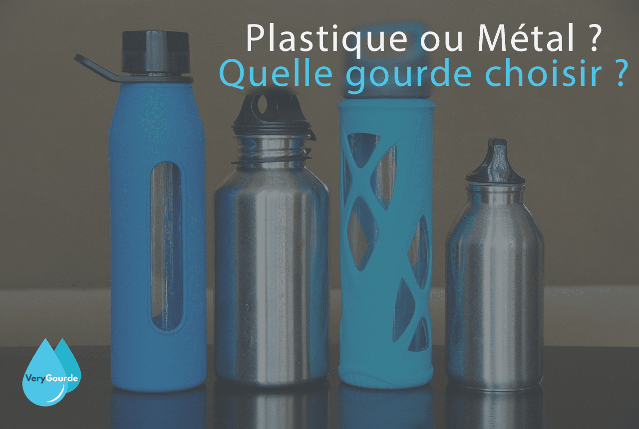 Gourde en plastique ou en métal/inox ?